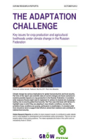 The Adaptation Challenge: Key issues for crop production and agricultural livelihoods under climate change in the Russian Federation