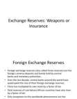 Foreign Exchange Reserves: Weapon or Insurance Ppt