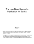 The New Basel Accord – Implication for Banks