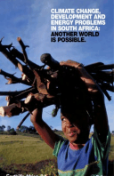 Climate Change, Development and Energy Problems in South Africa: Another world is possible