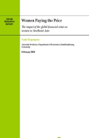 Women Paying the Price: The impact of the global financial crisis on women in Southeast Asia