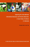 Exploring the Links Between International Business and Poverty Reduction: A case study of Unilever in Indonesia