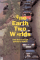 One Earth, Two Worlds