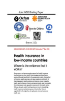 Health Insurance in Low Income Countries: Where is the evidence that it works?