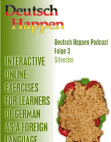 Deutsch Happen Podcast 3 Silvester